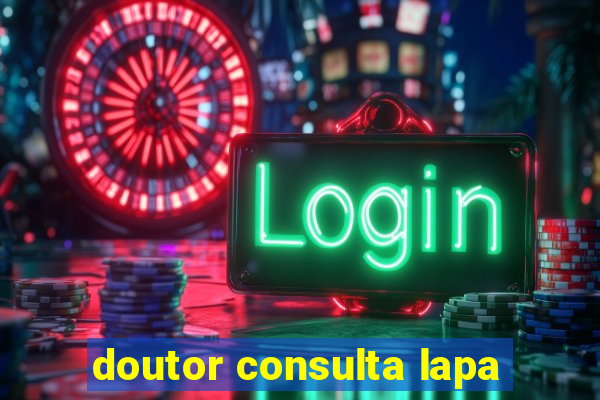 doutor consulta lapa